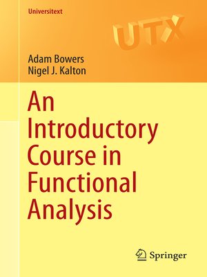 cover image of An Introductory Course in Functional Analysis